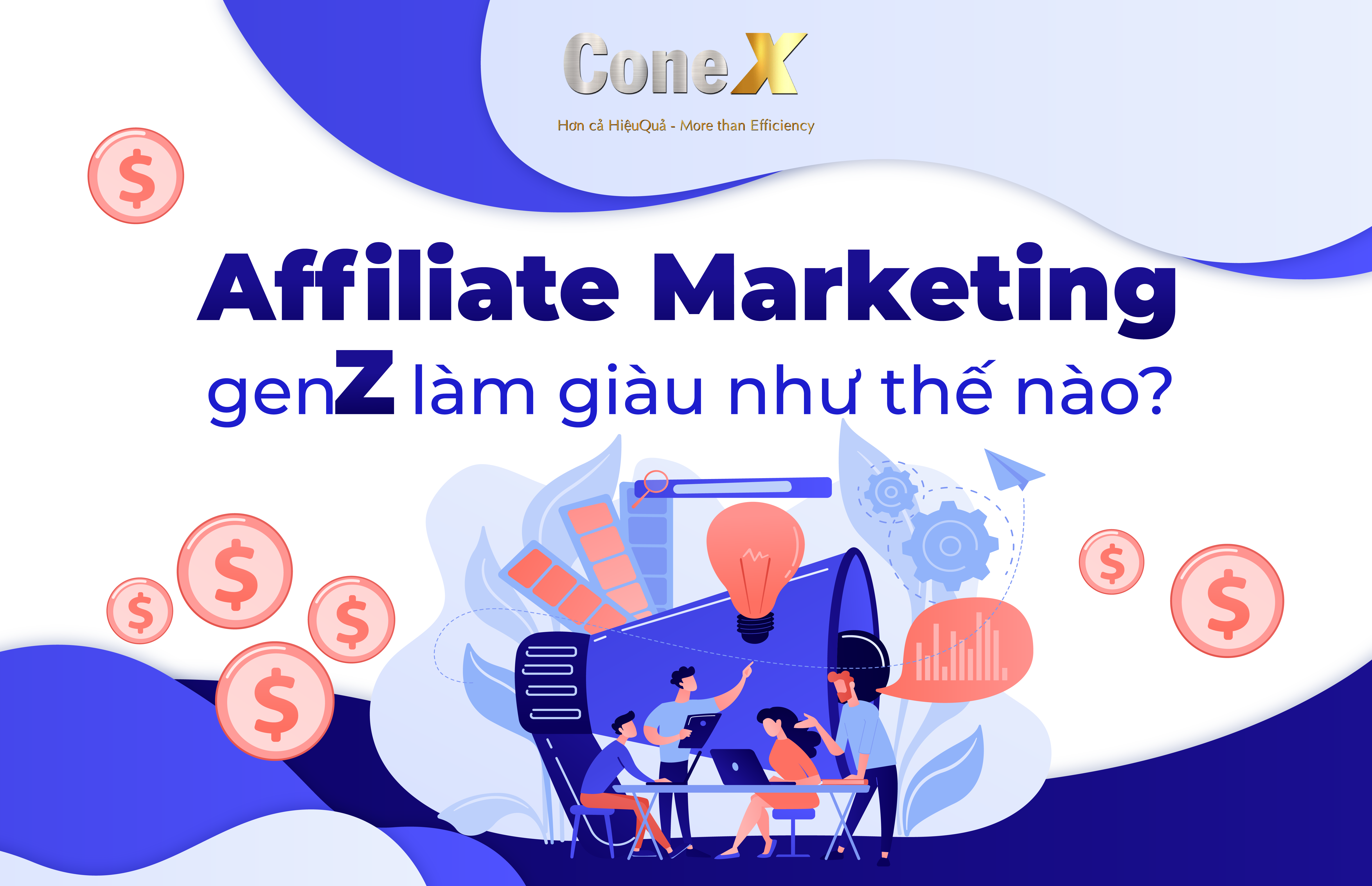 Chuyên nghiệp hóa Affiliate Marketing cùng thế hệ gen Z