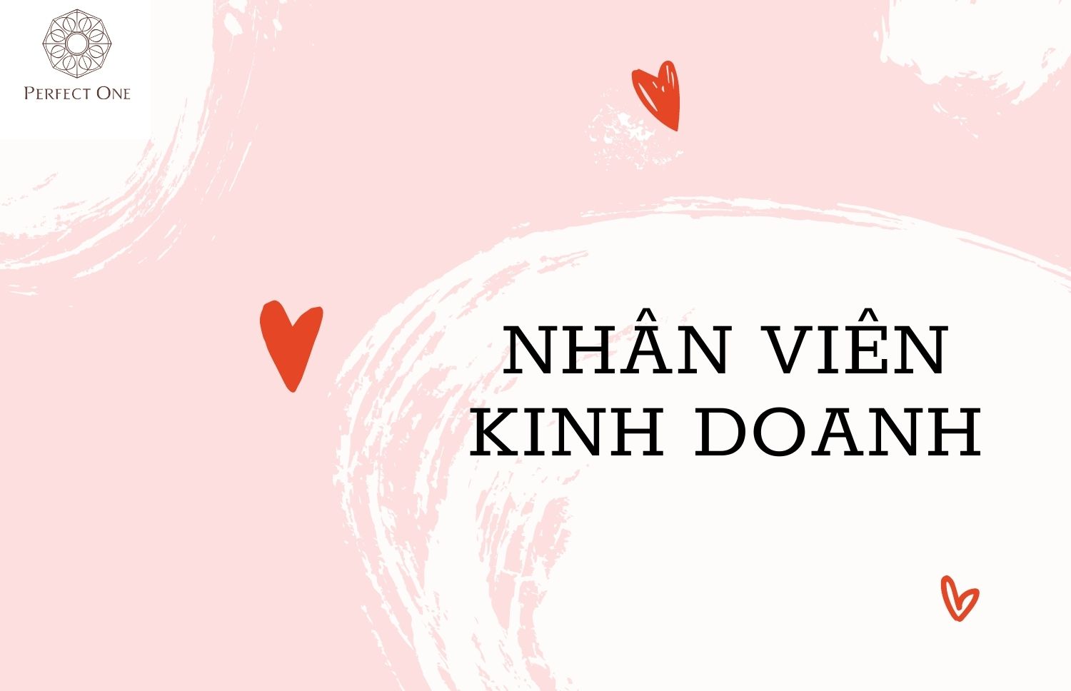 NHÂN VIÊN KINH DOANH MỸ PHẨM PERFECT ONE